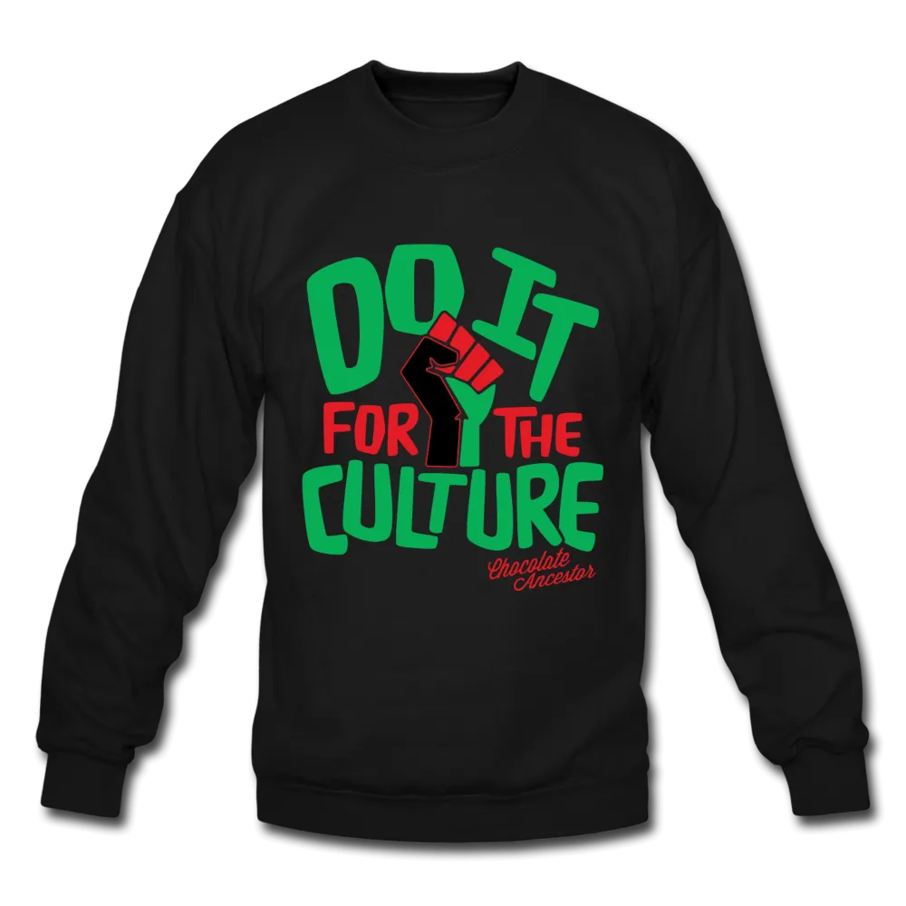 Do It For The Culture Unisex Crewneck Sweatshirt (Style 2)